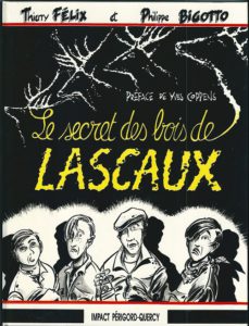 Le secret des bois de lascaux
